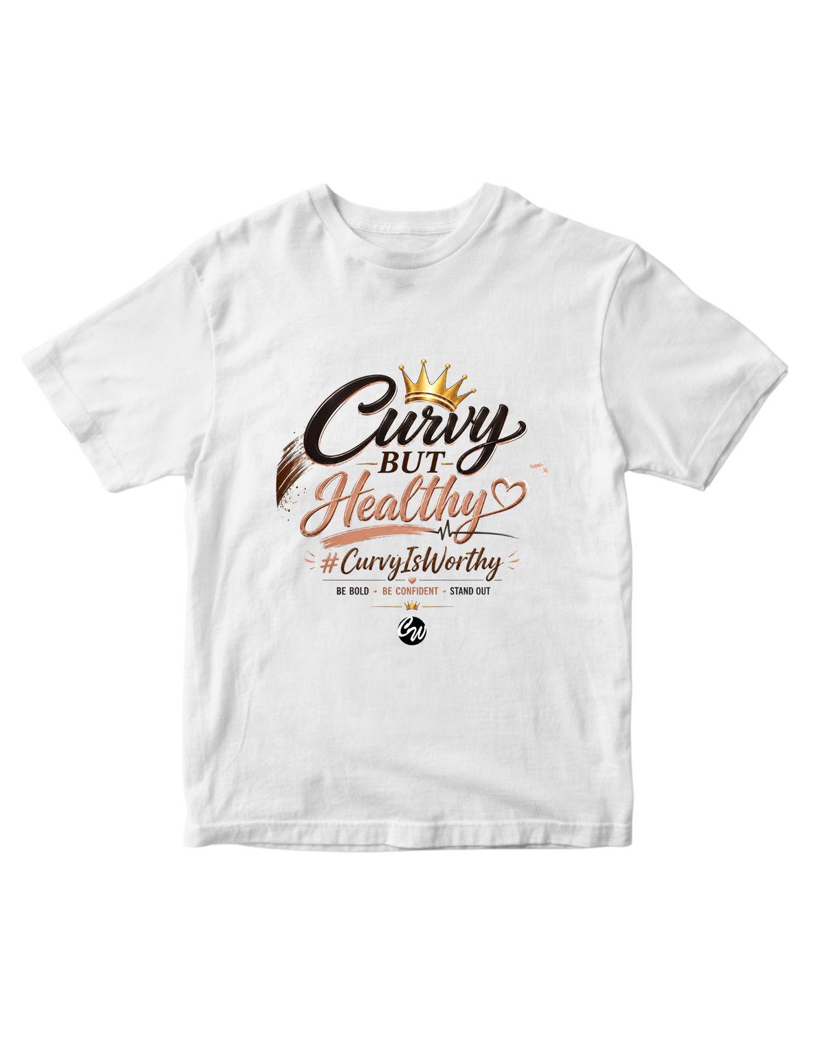 Curvy But Healthy T-Shirt